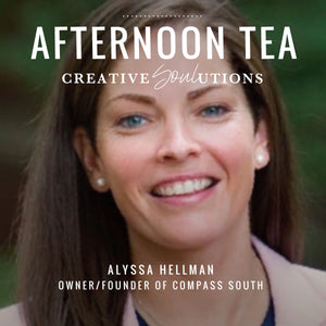 Afternoon Tea with Alyssa Hellman